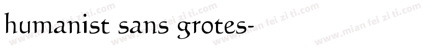 humanist sans grotes字体转换